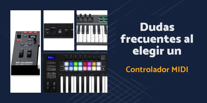 Dudas frecuentes al elegir un controlador MIDI